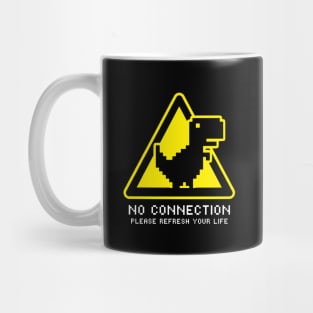 No Connection Please Refresh Your Life Mug